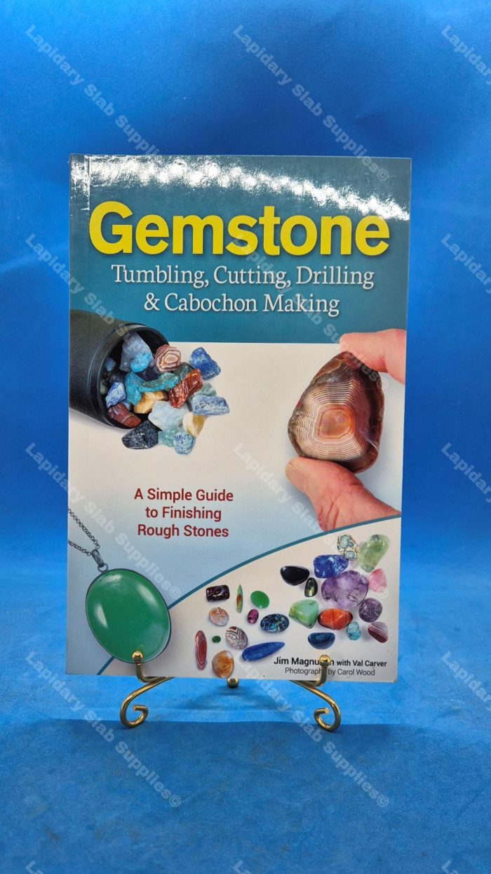 Gemstone - Tumbling, Cutting, Drilling & Cabochon Making